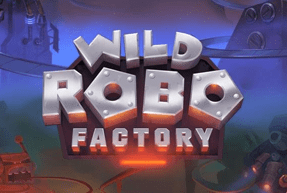 Wild Robo Factory